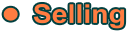 •	Selling